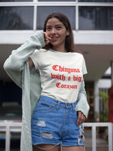 Load image into Gallery viewer, Chingona With A Big Corazon Premium T-Shirt
